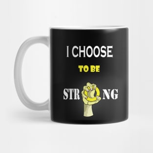 i choose to be strong fitness motivational gift idea for women s day Mug